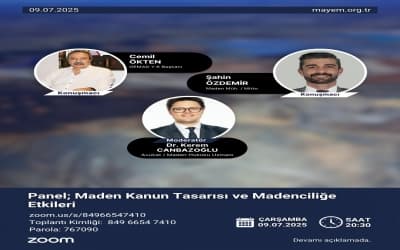 “Maden Kanun Tasarısı ve Madenciliğe Etkisi” Paneli