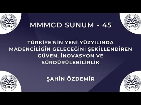MAYEM Sunum 45 — Madencilikte YTK'ye Bakış