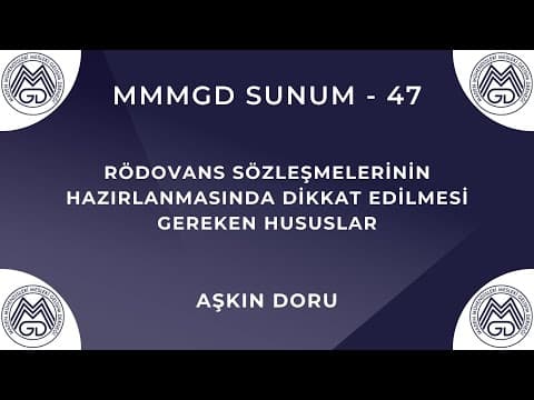 MAYEM Sunum 47 — Rödovans Sözleşmelerinin Hazırlanmasında Dikkat Edilmesi Gereken Hususlar