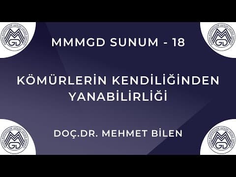 MAYEM Sunum 18 — Kömürlerin Kendiliğinden Yanabilirliği