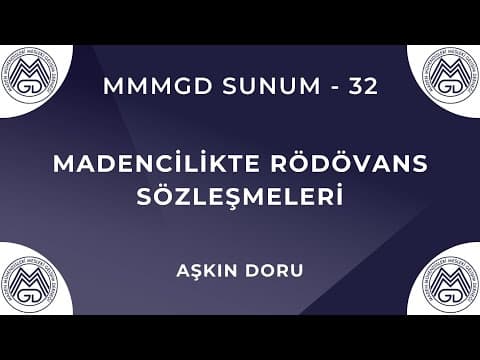 MAYEM Sunum 32 — Madencilikte Rödövans Sözleşmeleri