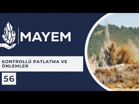 MAYEM Sunum 56 — Kontrollü Patlatma ve Önlemler - I