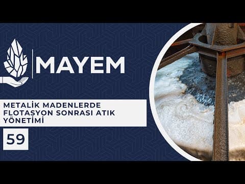 MAYEM Sunum 59 — Metalik Madenlerde Flotasyon Sonrası Atık Yönetimi